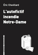 Autofictif incendie Notre-Dame (L')
